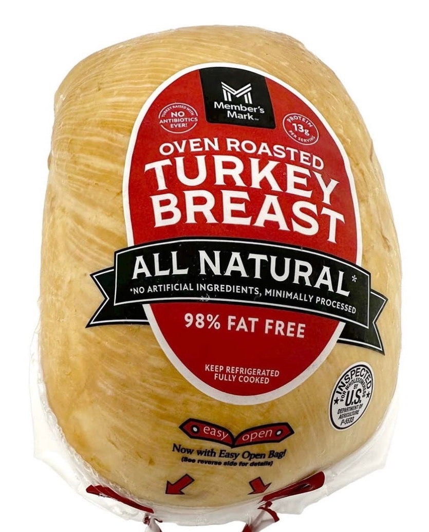Member Mark Oven Roasted Turkey Breast (weight is between 4-5lbs)